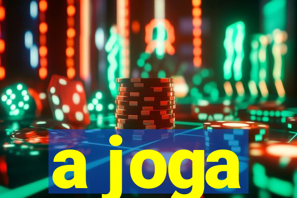 a joga