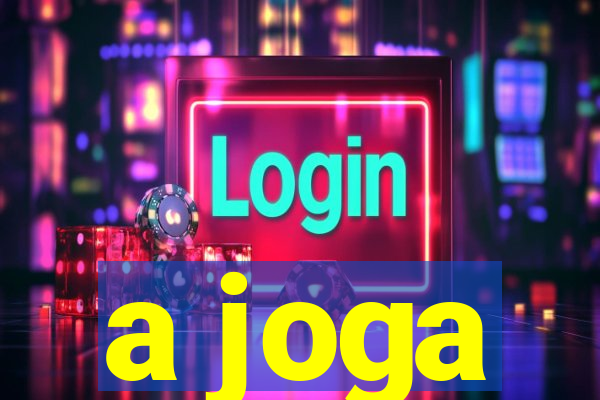 a joga