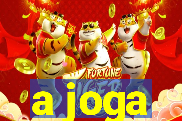 a joga