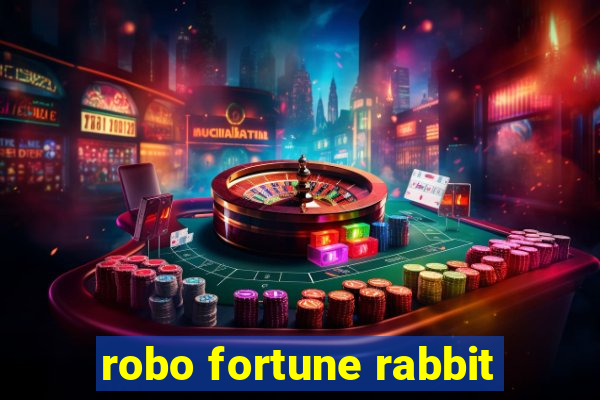 robo fortune rabbit