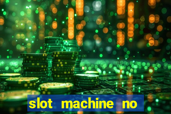 slot machine no deposit bonus