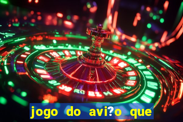 jogo do avi?o que ganha dinheiro aposta