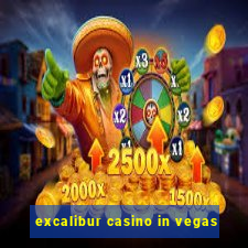 excalibur casino in vegas