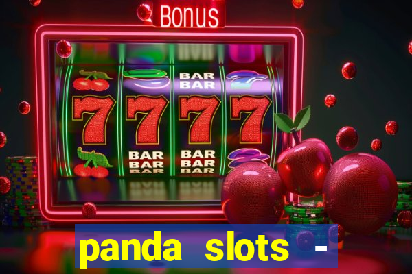 panda slots - vegas casino 777