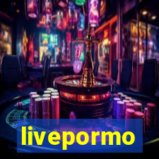 livepormo