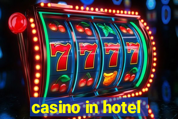 casino in hotel