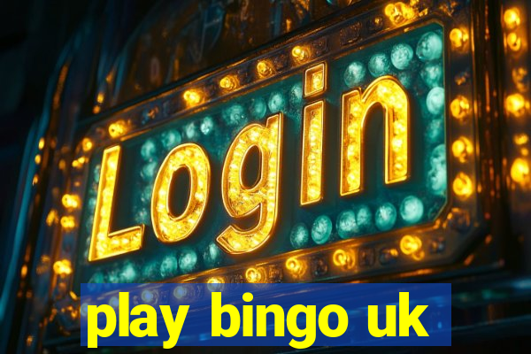 play bingo uk