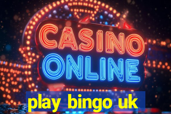 play bingo uk