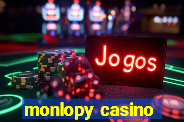 monlopy casino