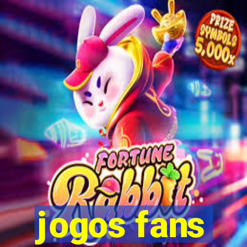 jogos fans