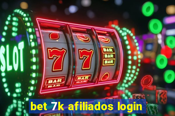 bet 7k afiliados login