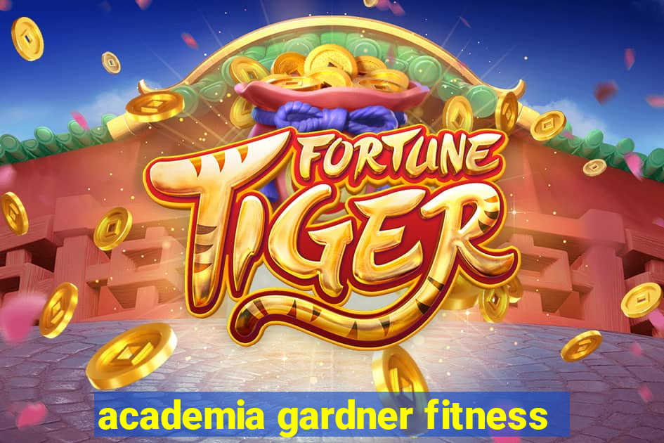 academia gardner fitness