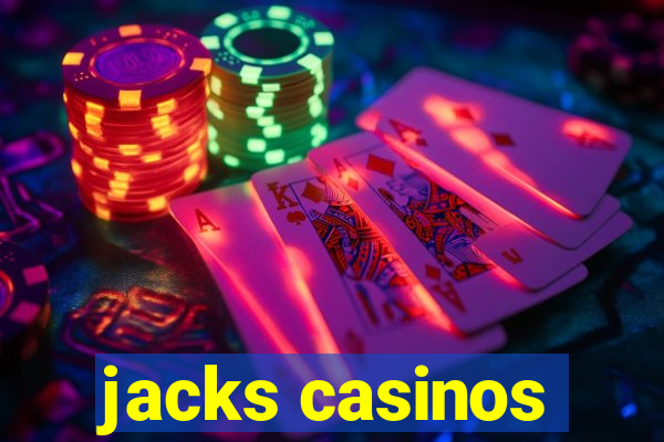 jacks casinos