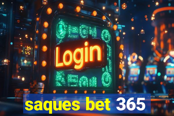 saques bet 365