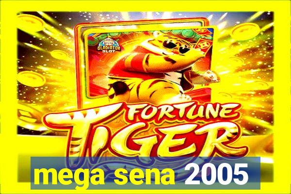 mega sena 2005