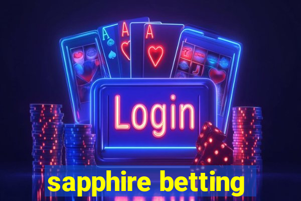 sapphire betting