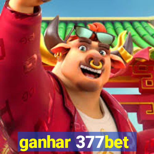 ganhar 377bet