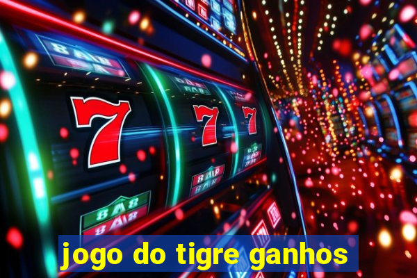 jogo do tigre ganhos