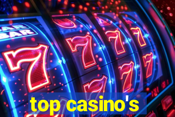 top casino's