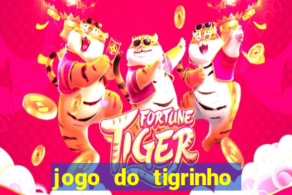 jogo do tigrinho depósito de r$ 5