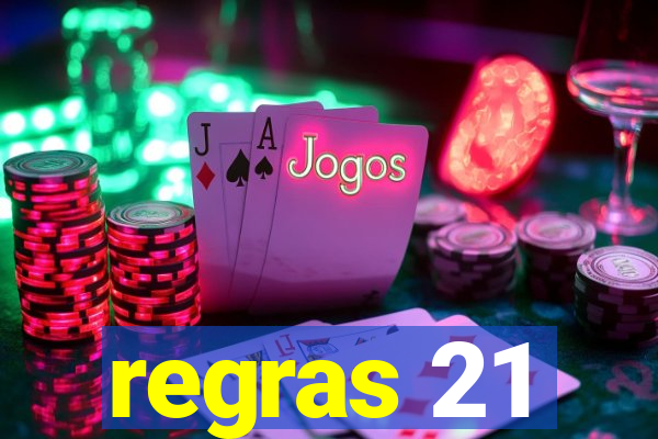 regras 21