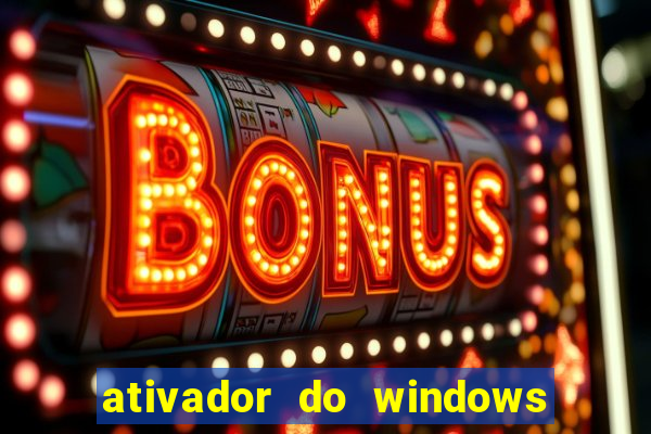 ativador do windows 7 ultimate