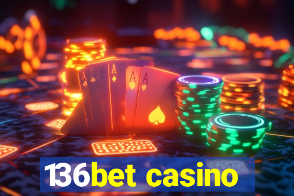 136bet casino