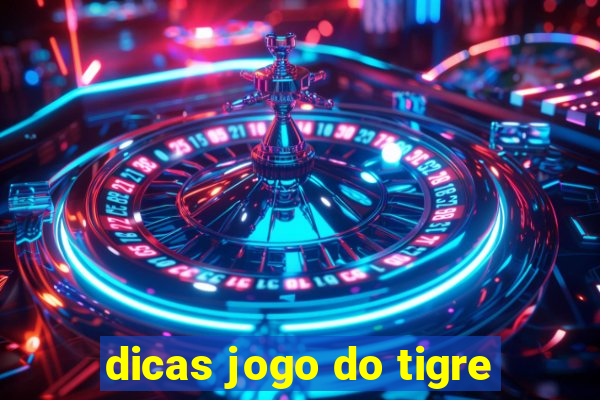 dicas jogo do tigre