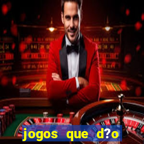 jogos que d?o dinheiro para jogar