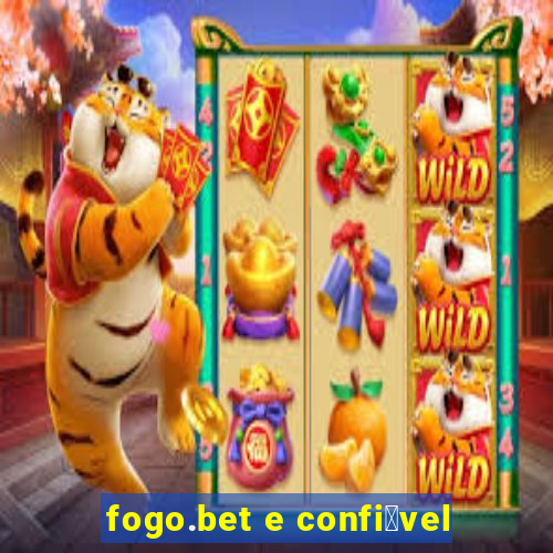 fogo.bet e confi谩vel