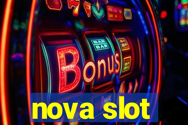 nova slot