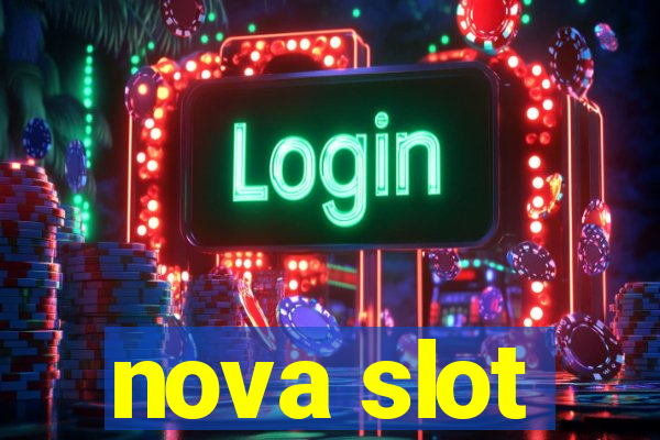 nova slot