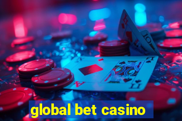 global bet casino