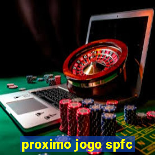 proximo jogo spfc