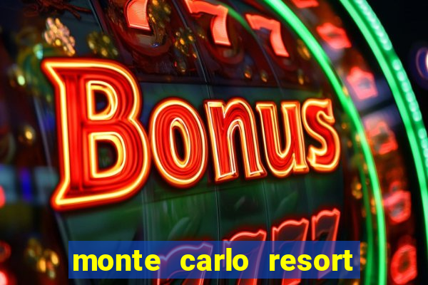 monte carlo resort & casino las vegas