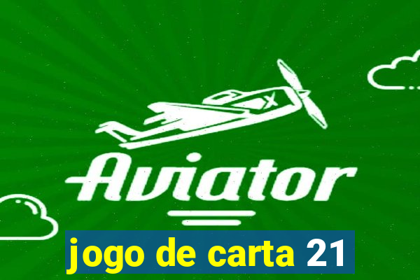 jogo de carta 21