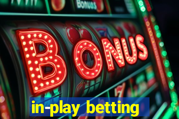 in-play betting