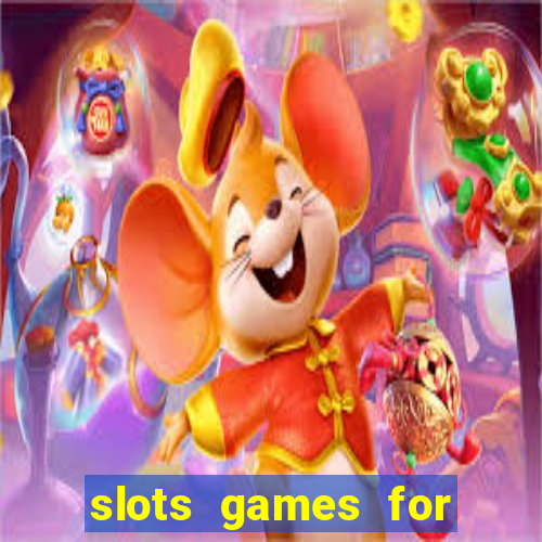 slots games for free no download