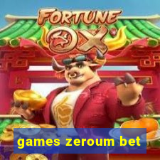 games zeroum bet