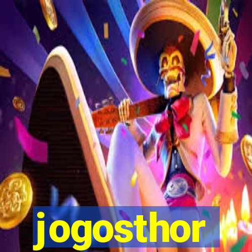 jogosthor