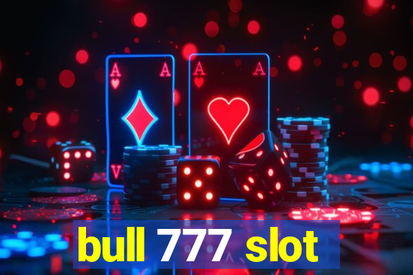 bull 777 slot