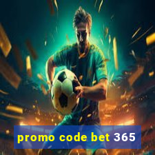 promo code bet 365