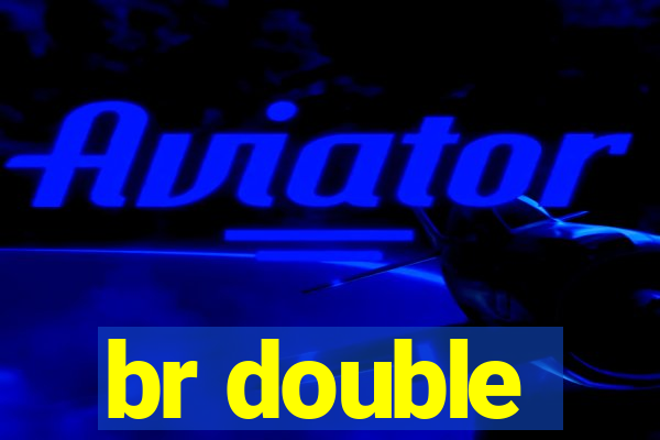 br double