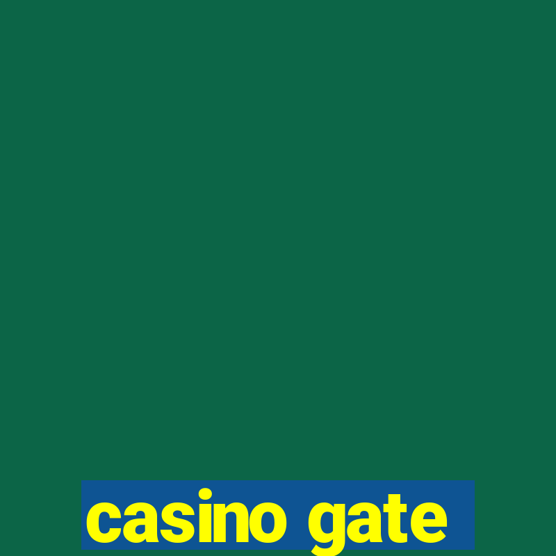 casino gate