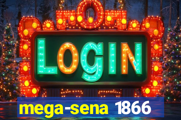 mega-sena 1866