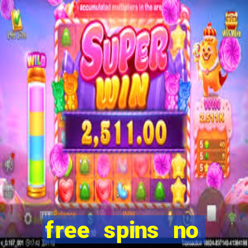 free spins no deposit bonus casino