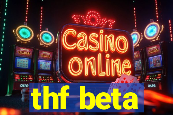 thf beta