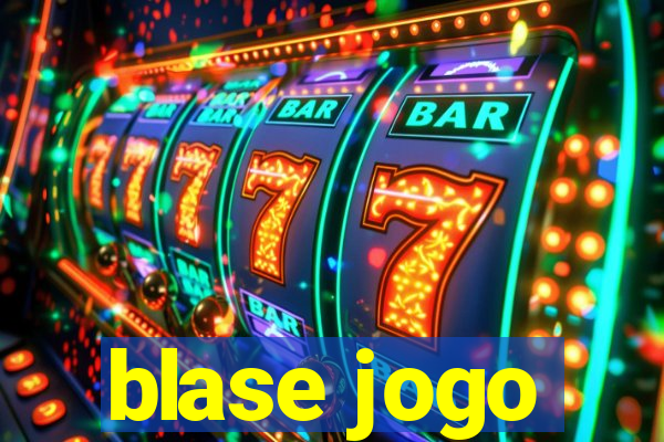 blase jogo