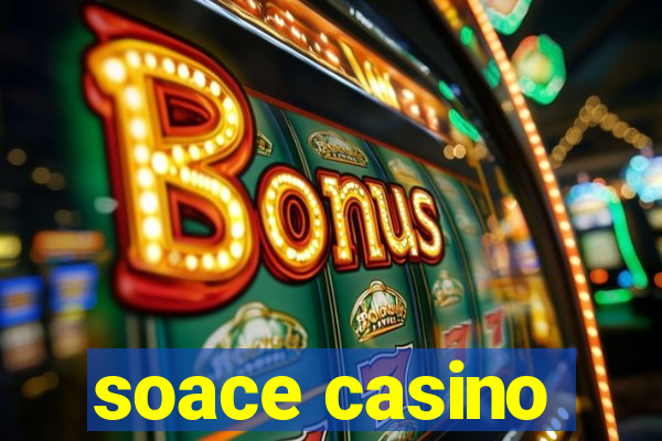 soace casino