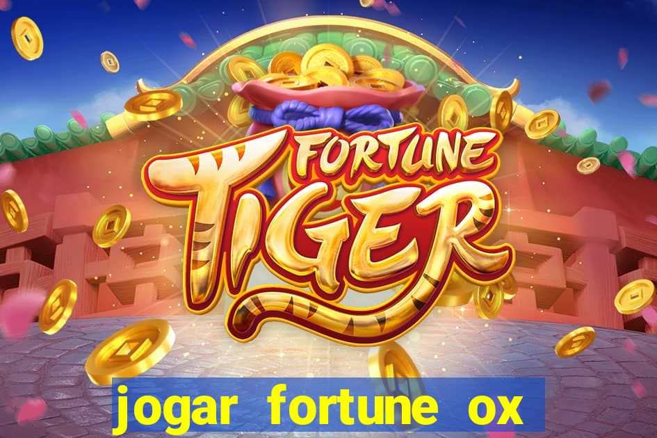 jogar fortune ox demo gratis